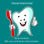 Promotie tandarts in de maand december!